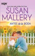 ANTES DE LA BODA de MALLERY, SUSAN 