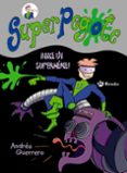 SUPERPEGOTE: NACE UN SUPERHEROE! de GUERRERO, ANDRES 