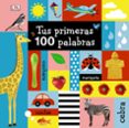 TUS PRIMERAS 100 PALABRAS de SIRETT, DAWN 