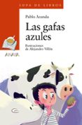 LAS GAFAS AZULES de ARANDA, PABLO 