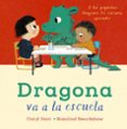 DRAGONA VA A LA ESCUELA di HART, CARYL 