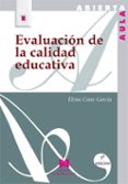 EVALUACION DE LA CALIDAD EDUCATIVA de CANO GARCIA, ELENA 