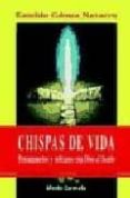 CHISPAS DE VIDA: PENSAMIENTO Y REFRANES CON DIOS AL FONDO de GOMEZ NAVARRO, EUSEBIO 