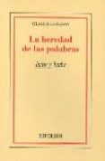 LA HEREDAD DE LAS PALABRAS di ESTEBAN, CLAUDE 