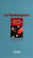 LA HOMEOPATIA: RESPUESTAS ACTUALES A DUDAS FRECUENTES di VV.AA
