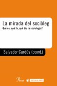 La Mirada Del Sociòleg (ebook) - Edicions Proa S.a