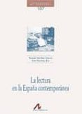 LA LECTURA EN LA ESPAA CONTEMPORANEA di SANCHEZ GARCIA, RAQUEL 