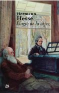 ELOGIO DE LA VEJEZ di HESSE, HERMANN 