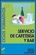 SERVICIO DE CAFETERIA Y BAR de BACHS, JORDI  VIVES, ROSER  HERRERO, GONZALO 