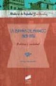 LA ESPAA DE FRANCO (1939-1975) de MORADIELLOS, ENRIQUE 