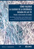 COMO VALORAR LA CALIDAD DE LA ENSEANZA BASADA EN LAS TIC: PAUTAS E INSTRUMENTOS DE ANALISIS di VV.AA. 