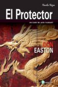 PROTECTOR. UN CASO DE JACK TAGGART di EASTON, DON 