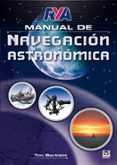 MANUAL DE NAVEGACION ASTRONOMICA de BARTLETT, TIM 