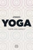 APRENDO YOGA de LYSEBETH, ANDRE VAN 