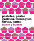 PASTELES, PASTAS, GALLETAS, MERENGUES, TARTAS, PANES de BRETHERTON, CAROLINE 