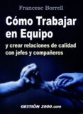 COMO TRABAJAR EN EQUIPO di BORRELL, FRANCESC 