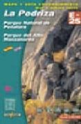 LA PEDRIZA: PARQUE NATURAL DE PEALARA, PARQUE DEL ALTO MANZANARE S (MAPA Y GUIA EXCURSIONISTA) (1:25000) di VV.AA. 