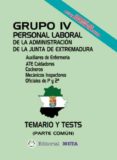 GRUPO IV PERSONAL LABORAL DE LA JUNTA DE EXTREMADURA di VV.AA. 