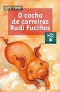O COCHO DE CARREIRAS RUDI FUCIOS (10 ED.) de TIMM, UWE 