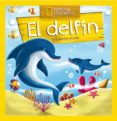 DESCUBRIR EL MUNDO: EL DELFIN di VV.AA. 