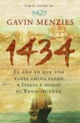 1434:EL AO EN QUE UNA FLOTA CHINA LLEGO A ITALIA E INICIO EL REN ACIMIENTO de MENZIES, GAVIN 