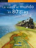 LA VUELTA AL MUNDO EN 80 DIAS  (LECTURA FACIL) de VERNE, JULIO 