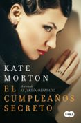 EL CUMPLEAOS SECRETO di MORTON , KATE 