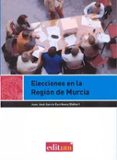 ELECCIONES EN LA REGION DE MURCIA di GARCIA ESCRIBANO, JUAN JOSE 