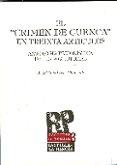 EL CRIMEN DE CUENCA EN TREINTA ARTICULOS: ANTOLOGIA PERIODISTICA DEL ERROR JUDICIAL de LOPEZ VILLAVERDE, ANGEL LUIS 