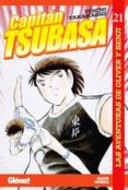 CAPITAN TSUBASA N 21: LAS AVENTURAS DE OLIVER Y BENJI de TAKAHASHI, YOICHI 