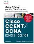 CCENT/CCNA ICND 100-101: GUA EXAMEN CERTIFICACIN di ODOM, WENDELL 