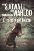 EL HOMBRE DEL BALCON de SJOWALL, MAJ WAHLOO, PER 