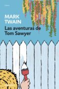 LAS AVENTURAS DE TOM SAWYER de TWAIN, MARK 