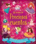MI TESORO DE PRECIOSOS CUENTOS di VV.AA. 