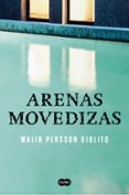 ARENAS MOVEDIZAS de PERSSON GIOLITO, MALIN 