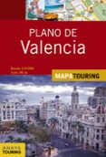 PLANO DE VALENCIA 2021 (MAPA TOURING) (3 ED.) di VV.AA. 
