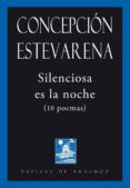 SILENCIOSA ES LA NOCHE de ESTEVARENA, CONCEPCION DE 