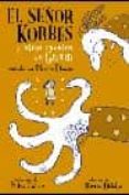 EL SEOR KORBES: Y OTROS CUENTOS DE GRIMM di GRIMM, JACOB  GRIMM, WILHELM 