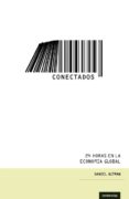 CONECTADOS: 24 HORAS EN LA ECONOMIA GLOBAL di ALTMAN, DANIEL 