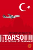 EL TARSO YA NO SUENAN LAS CAMPANAS de SAN AGUSTIN, ARTURO 
