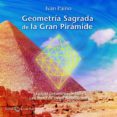 GEOMETRIA SAGRADA DE LA GRAN PIRAMIDE di PAINO, IVAN 