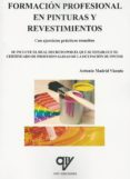 FORMACION PROFESIONAL EN PINTURAS Y REVESTIMIENTOS de MADRID VICENTE, ANTONIO 