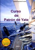 CURSO DE PATRON DE YATE de BARBUDO ESCOBAR, IGNACIO 