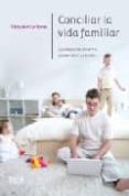 CONCILIAR LA VIDA FAMILIAR di VV.AA