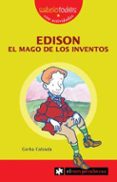 EDISON: MAGO DE LOS INVENTOS di CALZADA, GORKA 