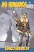 BRAD BARRON: NO HUMANOS (1 DE 6) de BRINDISI, BRUNO  FARACI, TITO 