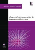 EL APRENDIZAJE COOPERATIVO DE LA COMPRENSION LECTORA di CASASECA HERNANDEZ, SALUSTIANO 