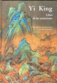 YI KING LIBRO DE LAS MUTACIONES de ANONIMO 