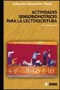 ACTIVIDADES SENSORIOMOTRICES PARA LA LECTOESCRITURA de GUTIERREZ TOCA, MANUEL 