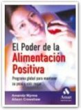 EL PODER DE LA ALIMENTACION POSITIVA de WYNNE, AMANDA  CRAWSHAW, ALISON 